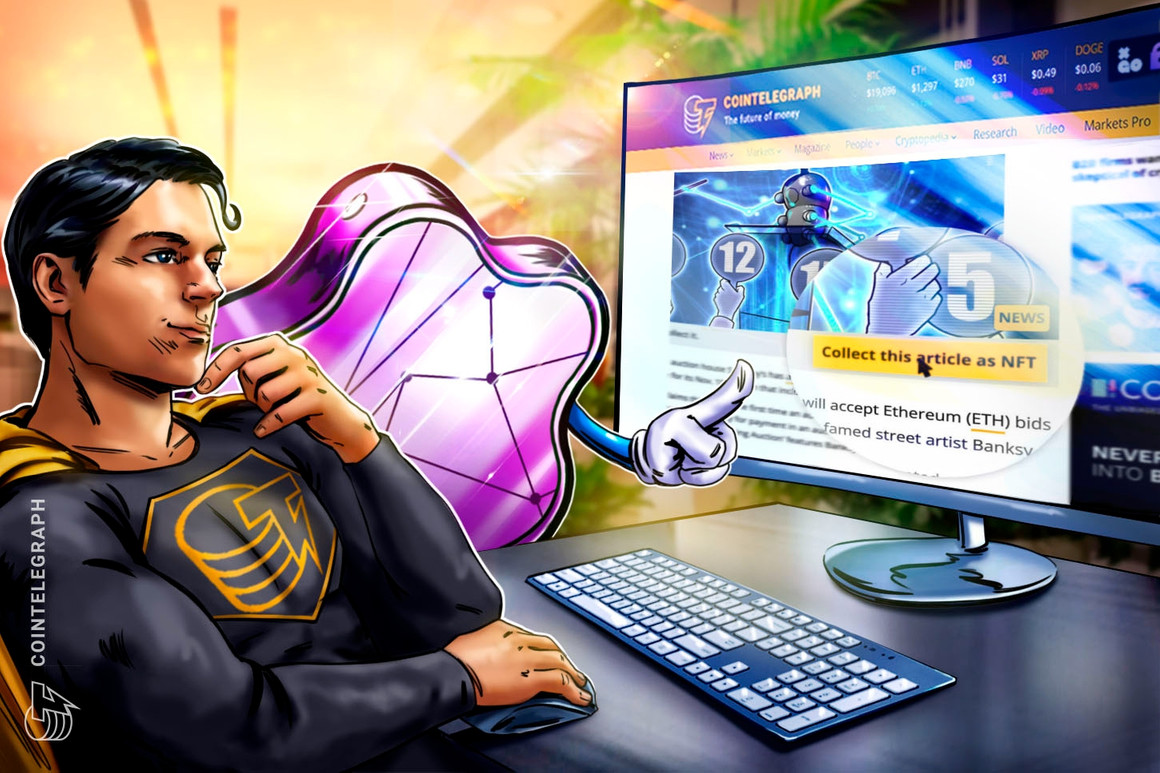 Turn Cointelegraph articles into NFTs — Early access for 500 readers